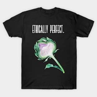 Ethically perfect T-Shirt